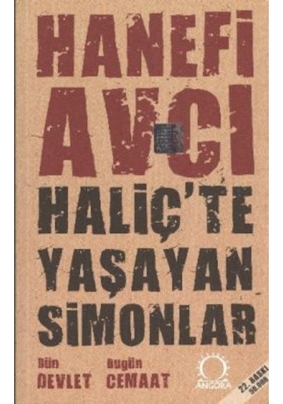 Haliç'te Yaşayan Simonlar - Hanefi Avcı - Angora