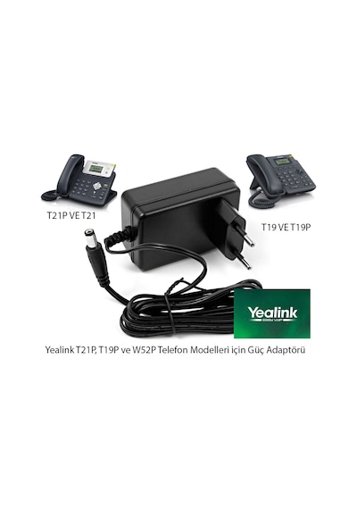 Yealink T21P. T19P Ve W52P Telefon MoDell Uyumlueri Için Güç Adaptörü