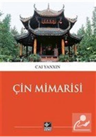 Çin Mimarisi - Cai Yanxın - Kaynak Yayınları