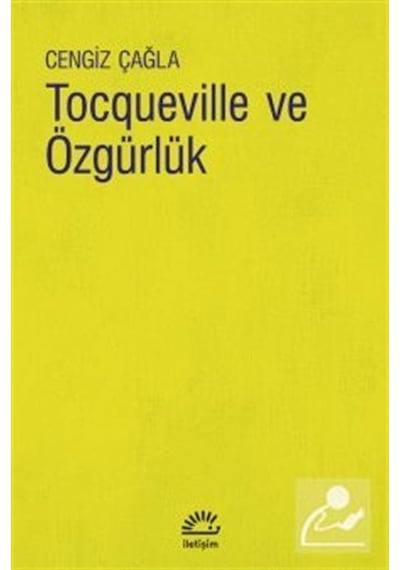 Tocqueville Ve Özgürlük / Cengiz Çağla
