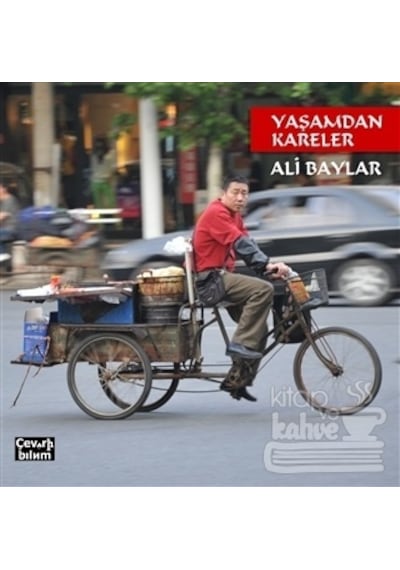 Yaşamdan Kareler - Ali Baylar - Çeviribilim