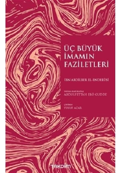 Üç Büyük Imamın Faziletleri