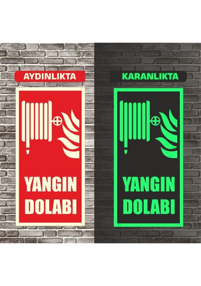 Fosforlu Yangın Dolabı Uyarı İkaz Tabelası 10x20