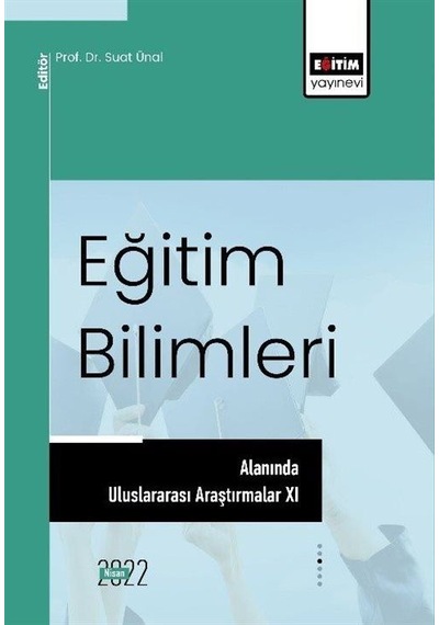 Eğitim Bilimleri Alanında Uluslararası Araştırmalar Xı / Kolektif