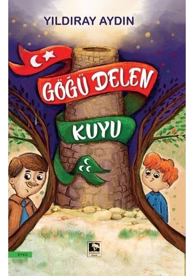 Göğü Delen Kuyu - Yıldıray Aydın - Çınaraltı Yayınları