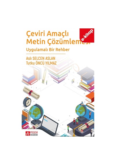 Çeviri Amaçlı Metin Çözümlemesi Uygulamalı Bir Rehber E-kitap