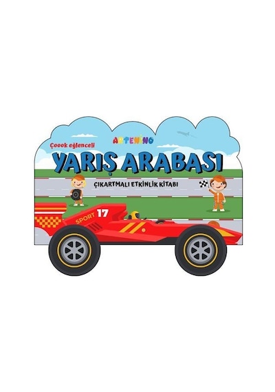 Taşıtlar Serisi / Yarış Arabası Çıkartmalı Etkinlik Kitabı