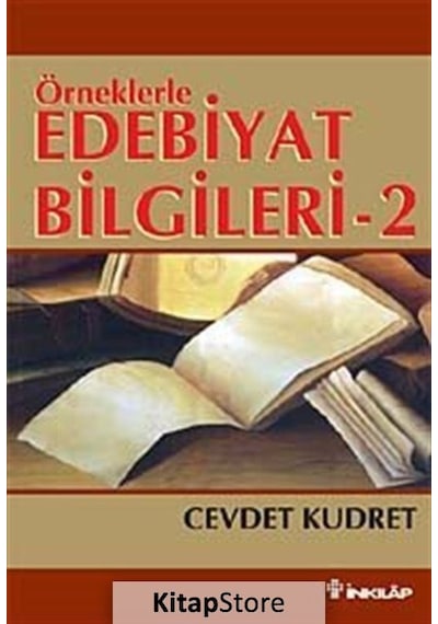 Örneklerle Edebiyat Bilgileri 2 - Cevdet Kudret - İnkılap Kitabevi