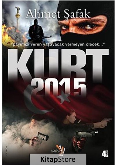 Kurt 2015 - Ahmet Şafak - Küsena Yayınları