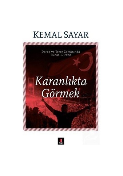 Karanlıkta Görmek / Dr. Kemal Sayar