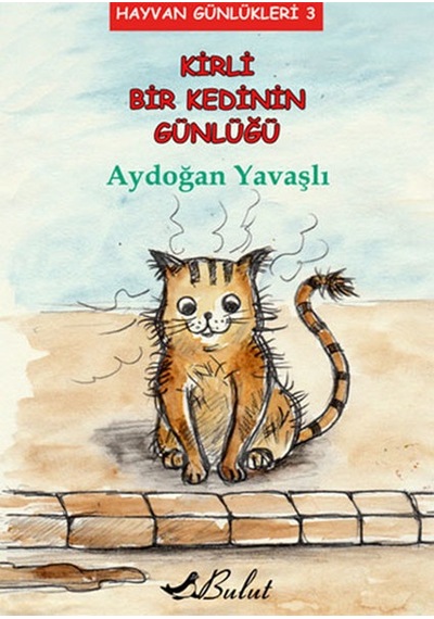 Kirli Bir Kedinin Günlüğü - Aydoğan Yavaşlı - Bulut Yayınları
