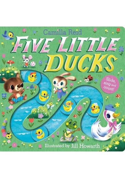 Five Little Ducks Slide, Sing And Count - Slide And Count Books