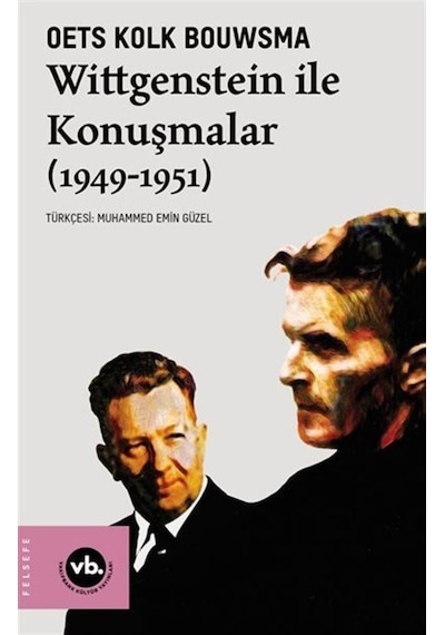 Wittgenstein ile Konuşmalar 1949 - 1951 - Oets Kolk Bouwsma - VakıfBank Kültür Yayınları
