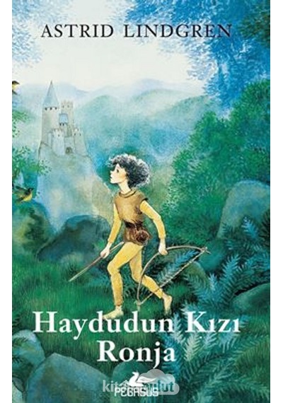 Haydudun Kızı Ronja Astrid Lindgren Pegasus  Çocuk Yayınları