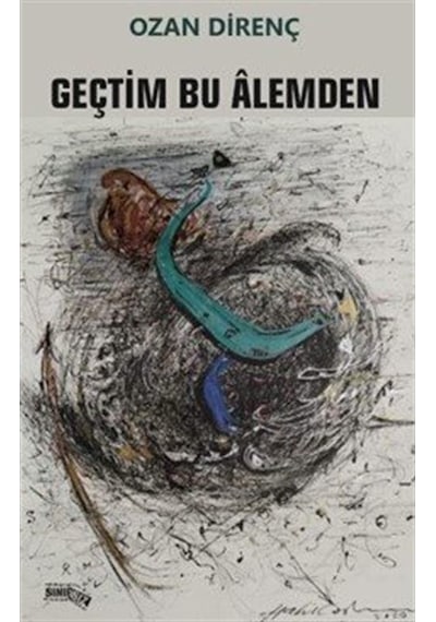 Geçtim Bu Alemden / Ozan Direnç