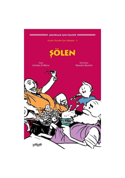 Şölen - Çocuklar için Felsefe - Emiliano Di Marco - Pogo