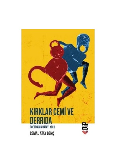 Kırklar Cemi ve Derrida - Poetikanın Hatayi Yolu - Cemal Atay Genç - Klaros Yayınları