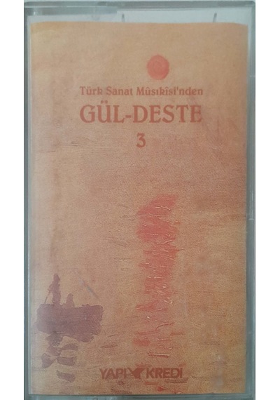 Plak Değildir Kaset Tir Türk Sanat Müsıkisi'n Den Gül-deste 3 K