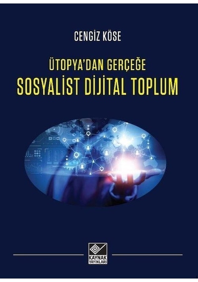 Sosyalist Dijital Toplum / Cengiz Köse
