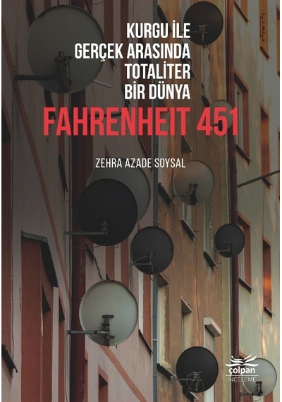 Kurgu ile Gerçek Arasında Totaliter Bir Dünya Fahrenheit 451