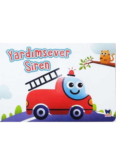 Yardımsever Siren - Çalışkan Taşıtlar- Net Çocuk Yayınları