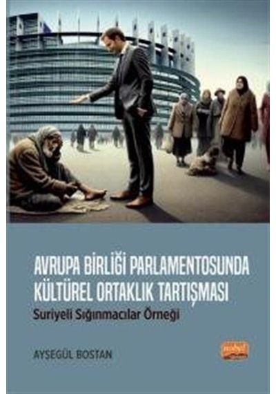 Avrupa Birliği Parlamentosunda Kültürel Ortaklık Tartışması: Suriyeli Sığınmacılar Örneği