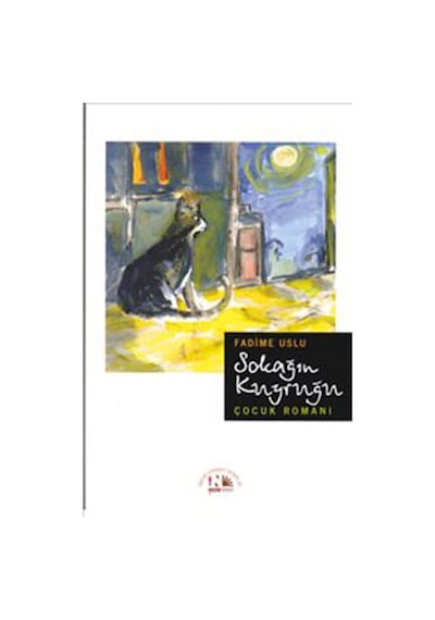 Sokağın Kuyruğu - Fadime Uslu - Nesin Yayınevi