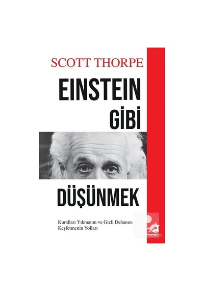 Einstein Gibi Düşünmek - Scott Thorpe