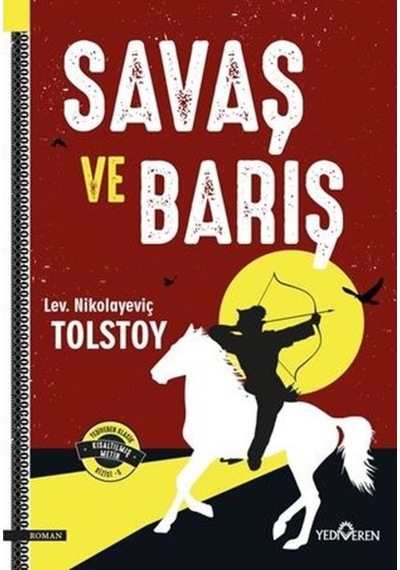 Savaş ve Barış - Lev Nikolayeviç Tolstoy - Yediveren Yayınları
