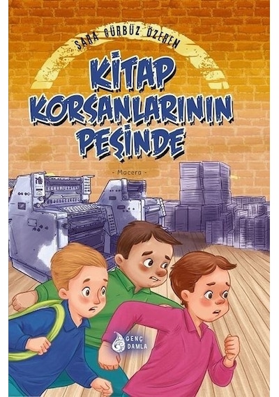Kitap Korsanlarının Peşinde - Sara Gürbüz Özeren - Genç Damla Yayınevi