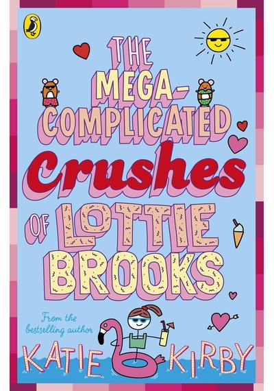 The Mega-Complicated Crushes of Lottie Brooks - Lottie Brooks
