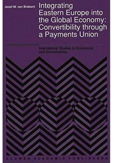 Integrating Eastern Europe İnto The Global Economy Convertibility