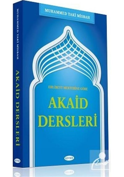 Ehl-i Beyt Mektebine Göre Akait Dersleri - Cafer Bendiderya - Kevser Yayınları