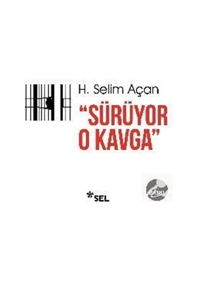 Sürüyor O Kavga - H. Selim Açan
