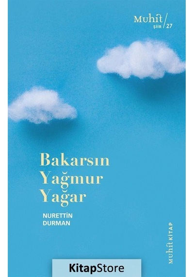 Bakarsın Yağmur Yağar / Nurettin Durman