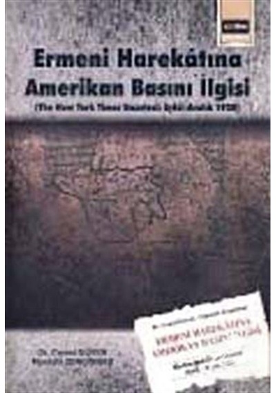 Ermeni Harekatına Amerikan Basını İlgisi / Dr. Cemal Güven