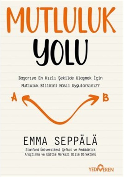 Mutluluk Yolu / Emma Seppälä