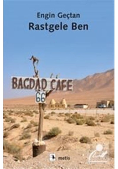 Rastgele Ben / Engin Geçtan