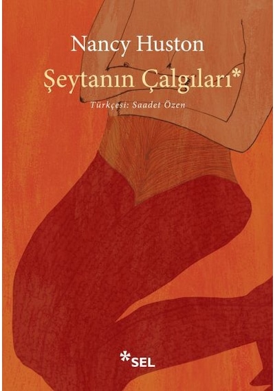 Şeytanın Çalgıları - Nancy Huston - Sel Yayıncılık