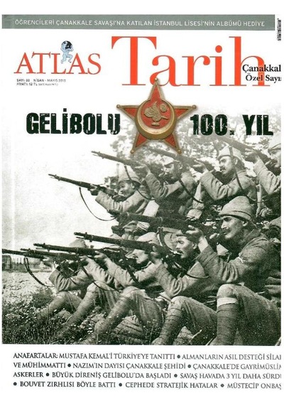 Atlas - Tarih - Çanakkale Gelibolu 100. Yıl Özel Sayısı - Retro Eski Basım Koleksiyon Mayıs 2015 - Sayı:33 Not Ekleri Yoktur