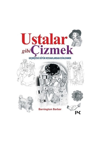 Ustalar Gibi Çizmek - Barrington Barber - Profil Kitap
