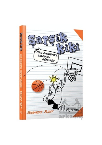 Şapşik Kiki: Bir Basketbol Starının Günlüğü Teras Kitap