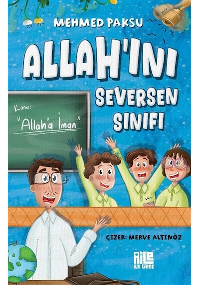 Allah'ını Seversen Sınıfı / Konu: Allah'a İman / Mehmed Paksu