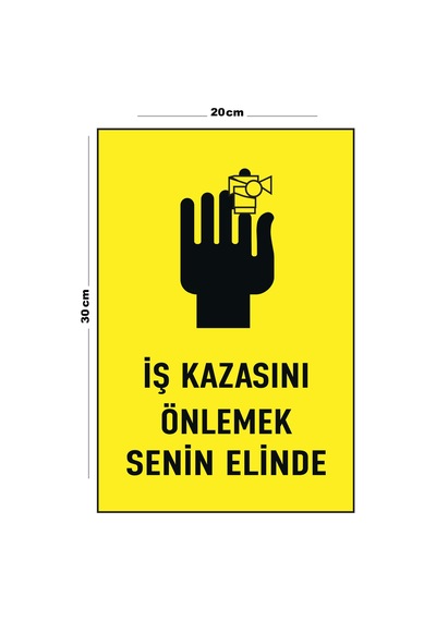 Metal İş Kazasını Önlemek Senin Elinde 20cm X 30cm A4 Büyüklüğünde Uyarı Levhası Yönlendirme Tabela