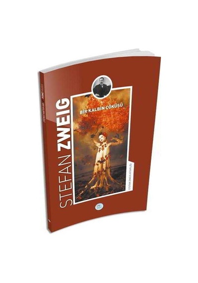 Bir Kalbin Çöküşü - Stefan Zweig - Maviçatı  Yayınları