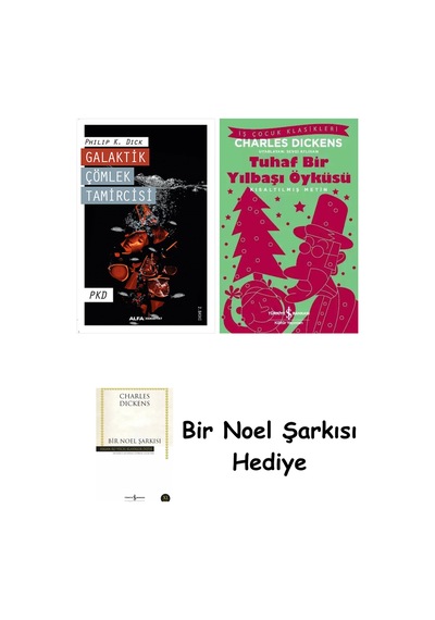Galaktik Çömlek Tamircisi + Tuhaf Bir Yılbaşı Öyküsü + Bir Noel Şarkısı