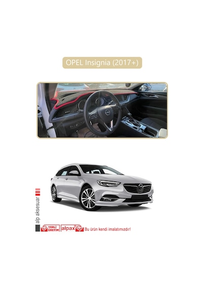Opel Insignia 2017 + Torpido Koruma Halısı Bej Kenar