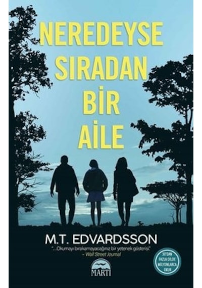 Neredeyse Sıradan Bir Aile - M.T. Edvardsson - Martı Yayınları