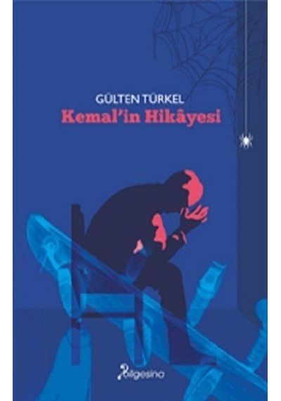 Kemal'in Hikayesi - Gülten Türkel - Bilgesina Yayınları