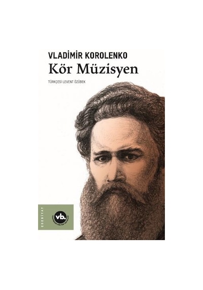 Kör Müzisyen - Vladimir Korolenko - VakıfBank Kültür Yayınları